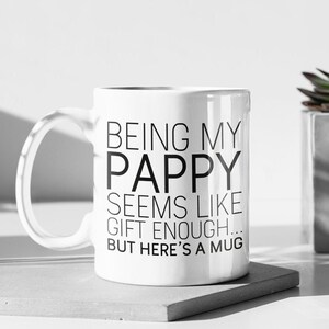 Pappy Gifts, Pappy Mug, Best Pappy Ever, Fathers Day Gift, Funny Pappy Gift, Pappy Birthday Gift, Christmas Gift, Gift for Pappy Coffee Mug