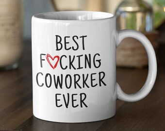 Coworker Gifts, Coworker Mug, Best Coworker Ever, Funny Coworker Gift, Coworker Birthday, Coworker Christmas, Gift for Coworker Coffee Mug
