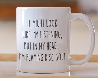 Disc golf gift, Disc golf Mug, funny disc golf, coffee mug, gift for men, gift for him, gift for women, gift for her disc