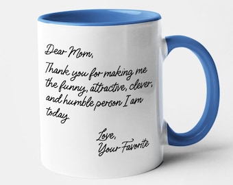 Funny Mom Coffee Mug: Gift for Mom From Favorite Child