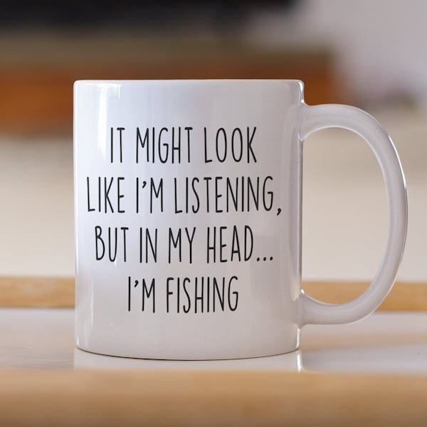 Funny Fishing Mug: In My Head I'm Fishing, Gift for Fisherman