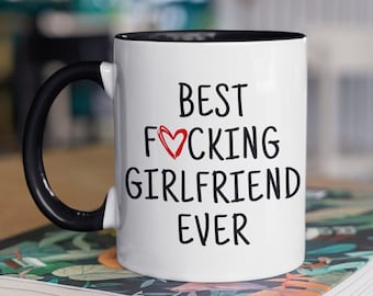 Girlfriend Gift, Girlfriend Mug, Best Girlfriend Ever, Funny Girlfriend Gift, Girlfriend Birthday, Girlfriend Christmas, Gift for Girlfriend