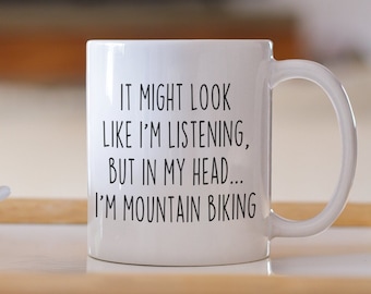 Mountain Biking Mug: Funny Cyclist Gift, Sarcastic Coffee Cup