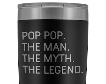 Pop Pop Gifts The Man The Myth The Legend Gift for Pop Pop Gifts Funny Pop Pop Gift Idea Pop Pop Birthday Stainless Steel Cup Travel Mug