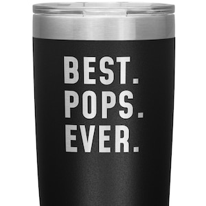 Best Pops Ever Coffee Travel Mug Best Pops Gift Father's Day Gift for Pops Coffee Cup Pops Birthday Grandpa Pops Christmas Pops Gift Idea