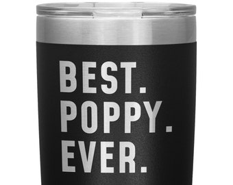 Best Poppy Ever Coffee Travel Mug Best Poppy Gift Father's Day Gift for Poppy Coffee Cup Poppy Birthday Poppy Christmas Gift Idea Grandpa