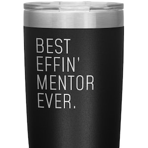 Mentor gift, mentor tumbler, gift for mentor, funny mentor gift, mentor thank you, mentor appreciation, mentor gift idea, best mentor gift