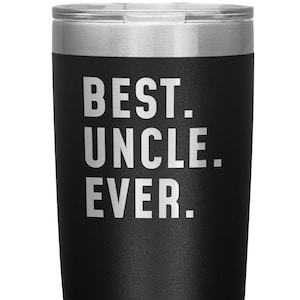 Best Uncle Ever Coffee Travel Mug Best Uncle Gift Birthday Gift for Uncle Coffee Cup Uncle Gifts Uncle Christmas Gift Idea from Niece