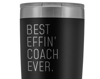 Funny Coach Tumbler: Laser Etched Stainless Steel Gift