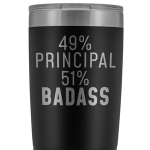 Principal Gifts, Principal Tumbler, Gift for Principal, Funny Principal, School Principal Gift, School Principal Mug, Principal Present