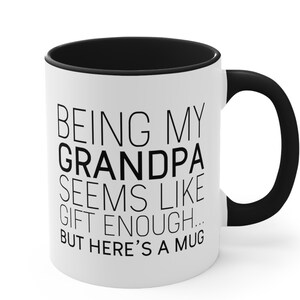 Funny Grandpa Coffee Mug: Gift from Granddaughter
