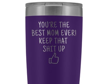 Funny Mom Stainless Steel Tumbler, Personalized Gift