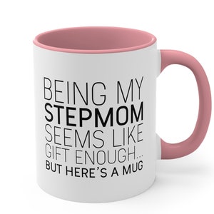 Funny Stepmom Mug: Gift From Stepdaughter