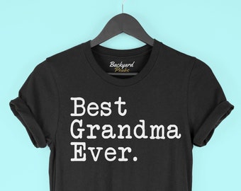 Best Grandma Ever T-Shirt Best Grandma Shirt Mother's Day Gift for Grandma Tee Birthday Gift Grandma Christmas Gift New Grandma Gift Shirt