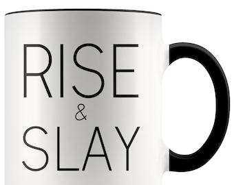 Rise & Slay Coffee Mug, Girl Power, New Job Gift