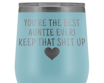 Auntie gift, funny aunt gift, aunt wine tumbler, aunt gift idea, aunt birthday gift, best aunt gift, aunt custom tumbler, gift from sister