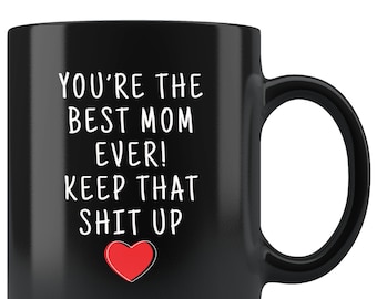 Best Mom Ever Gift, Worlds Best Mom, Mom Mug, Mom Gift, Gifts for Mom, Mother Coffee Mug, Mom Gift Idea, Mom Tea Cup, Mother's Day Gift