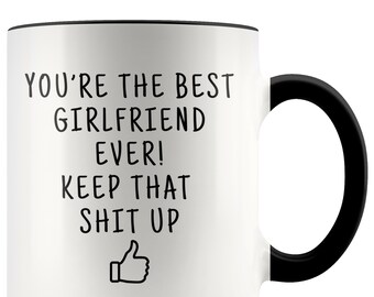 Best girlfriend ever, girlfriend coffee mug, funny gag gift, gift for girlfriend, gf gifts, gf gift idea, gift for gf, best girlfriend gift