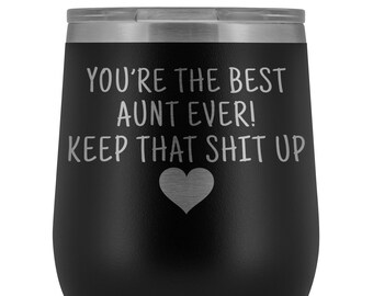 Aunt gift, funny aunt gift, aunt wine tumbler, aunt gift idea, aunt birthday gift, best aunt gift, aunt custom tumbler aunt gift from sister