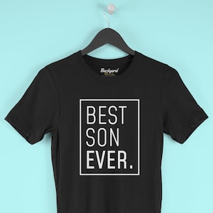 Son Gift, Son Wedding Gift, Gift for Son, Best Son Ever, Best Son Shirt, Son T-Shirt, Son Birthday Gift, Son Christmas Gift, Funny Son Gift