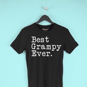 Best Grampy Ever T-Shirt Grampy Shirt Father&#39;s Day Gift for Grampy Tee Birthday Gift Grampy Christmas Gift New Grampy Gift Unisex Shirt