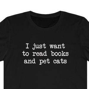 Read Books & Pet Cats T-Shirt: Funny Cat Lover Gift