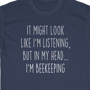 Funny Beekeeping Shirt Best Beekeeper T Shirt Gift Idea for Beekeeper Gift Bee Gift Beekeeper Shirt Beekeeping Gift Beekeeping Tee Bee Lover