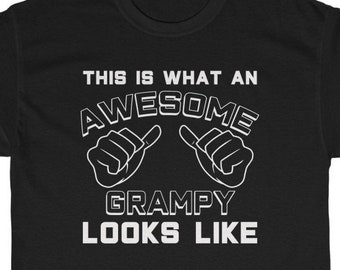 Grampy Gifts Awesome Grampy Looks Like T-Shirt Grandpa Shirt Gift for Grampy Christmas Gift Grandpa Gag Tshirt Funny Grampy Mens T Shirt
