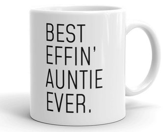 Auntie gifts, funny auntie gift, aunt mug, Best Effin' Auntie Coffee Mug, aunt gift idea, aunt birthday gift, best aunt gift, best aunt ever