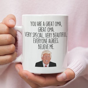 Trump Oma Mug: Funny Gag Gift, 11oz Ceramic Coffee Cup