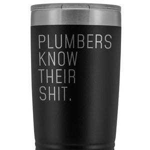 Plumber gift, Plumber Tumbler, Plumber gift for men, gift for women, Plumbing gifts, funny Plumber gift idea, Plumber gag gift, Plumbing Mug