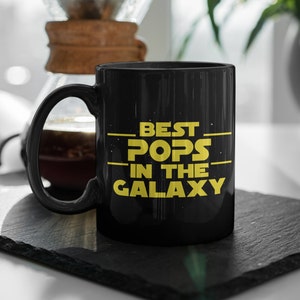 Pops gifts Best Pops In The Galaxy Funny Pops Gifts Pops Mug Gift for Pops Christmas Gift Pops Birthday Gift Pops Coffee Mug Pops Gift Idea