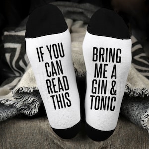 Gin and Tonic Gift If You Can Read This Bring Me A Gin & Tonic Funny Socks for Men and Women Birthday Gift Alcohol Gifts Christmas Gift