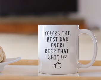 Funny Dad Ever Mug, Father's Day Gift