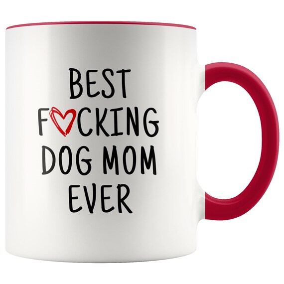 Funny Mom Gift Best Fucking Mom Ever Mug Mother's Day Gift Coffee Mug –  BackyardPeaks