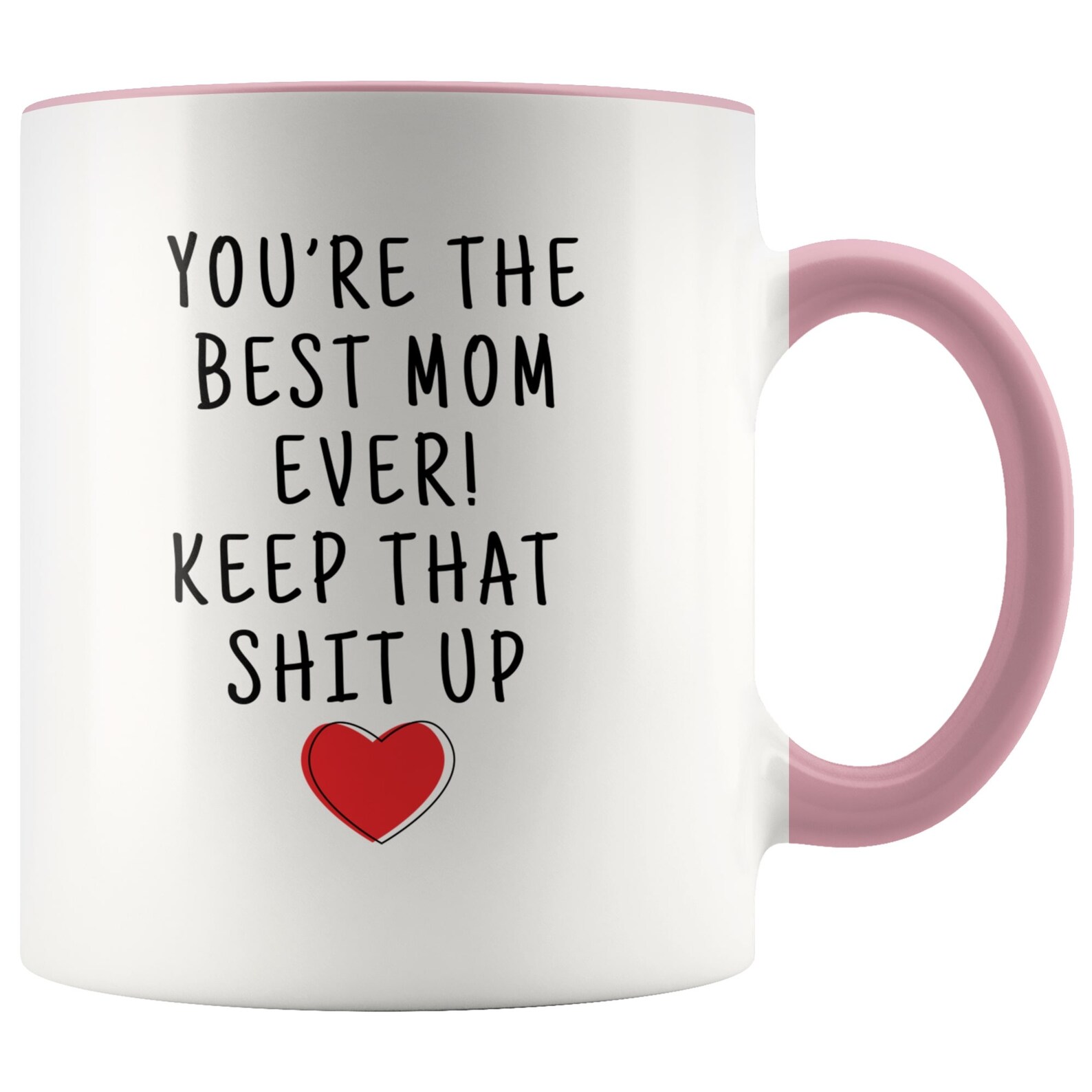 Best Mom Mug Best Mom Ever Mom Mug Funny Mom Birthday Gift Etsy