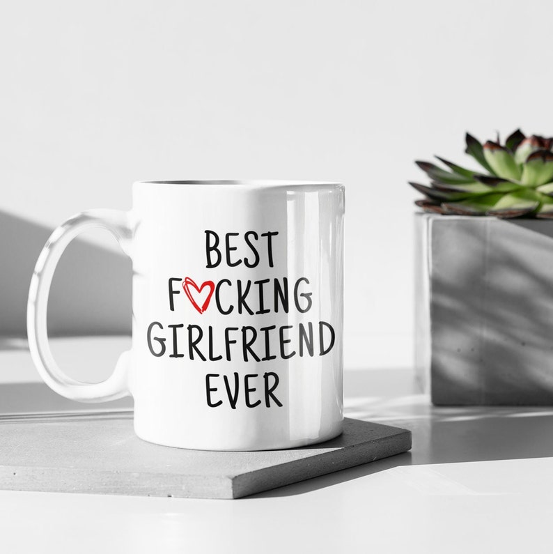 Girlfriend Gift, Girlfriend Mug, Best Girlfriend Ever, Funny Girlfriend Gift, Girlfriend Birthday, Girlfriend Christmas, Gift for Girlfriend White