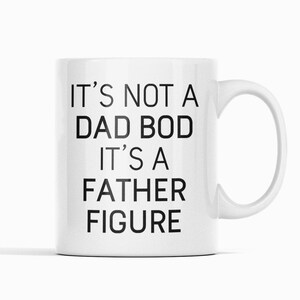 Funny Dad Coffee Mug: Father Figure Gift