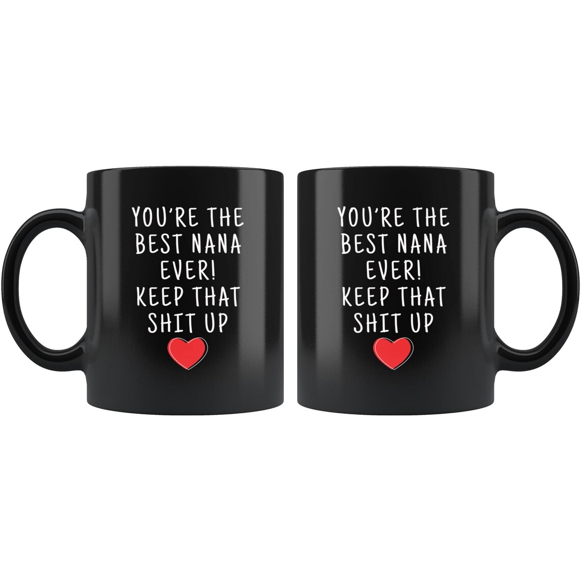 Best Nana Ever Gift Nana Mug Nana Gifts Nana Coffee Mug Etsy