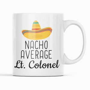 Lt. Colonel gift, Lieutenant colonel mug, Lieutenant Colonel Promotion, Appreciation, Best Colonel, Funny Lieutenant Colonel Coffee Mug