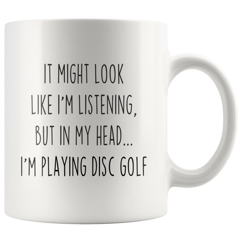 Disc Golf Gift Disc Golf Mug Funny Disc Golf Coffee Mug Etsy
