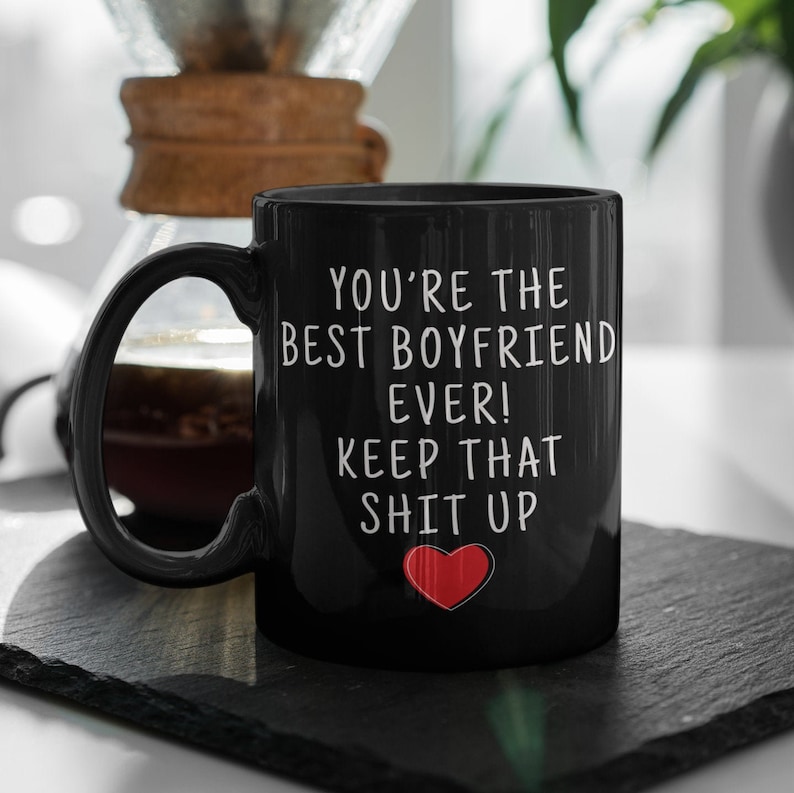 You're the best boyfriend ever mug