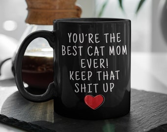 Cat Mom Mug: Funny Cat Lover Gift