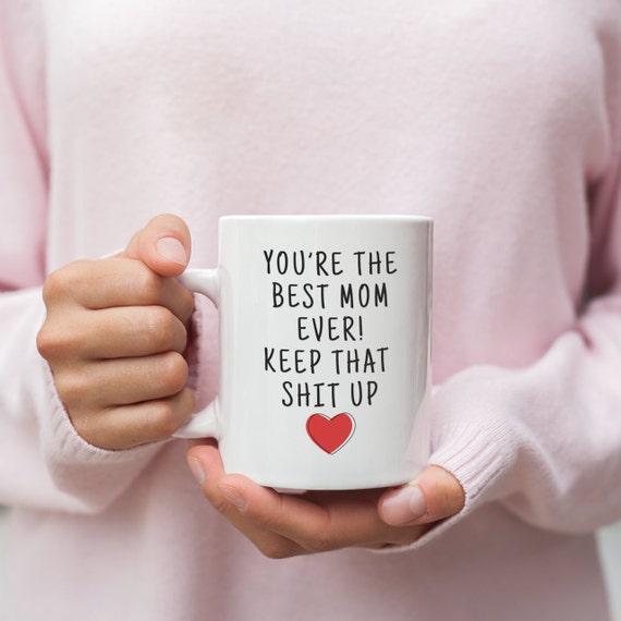 Best Mom Ever Gift, Mothers Day Gift, Mom Mug, Mom Gift for Mom, Gift for Mothers Day, Gift from Daughter Gift to Mom, Funny Mom Gift