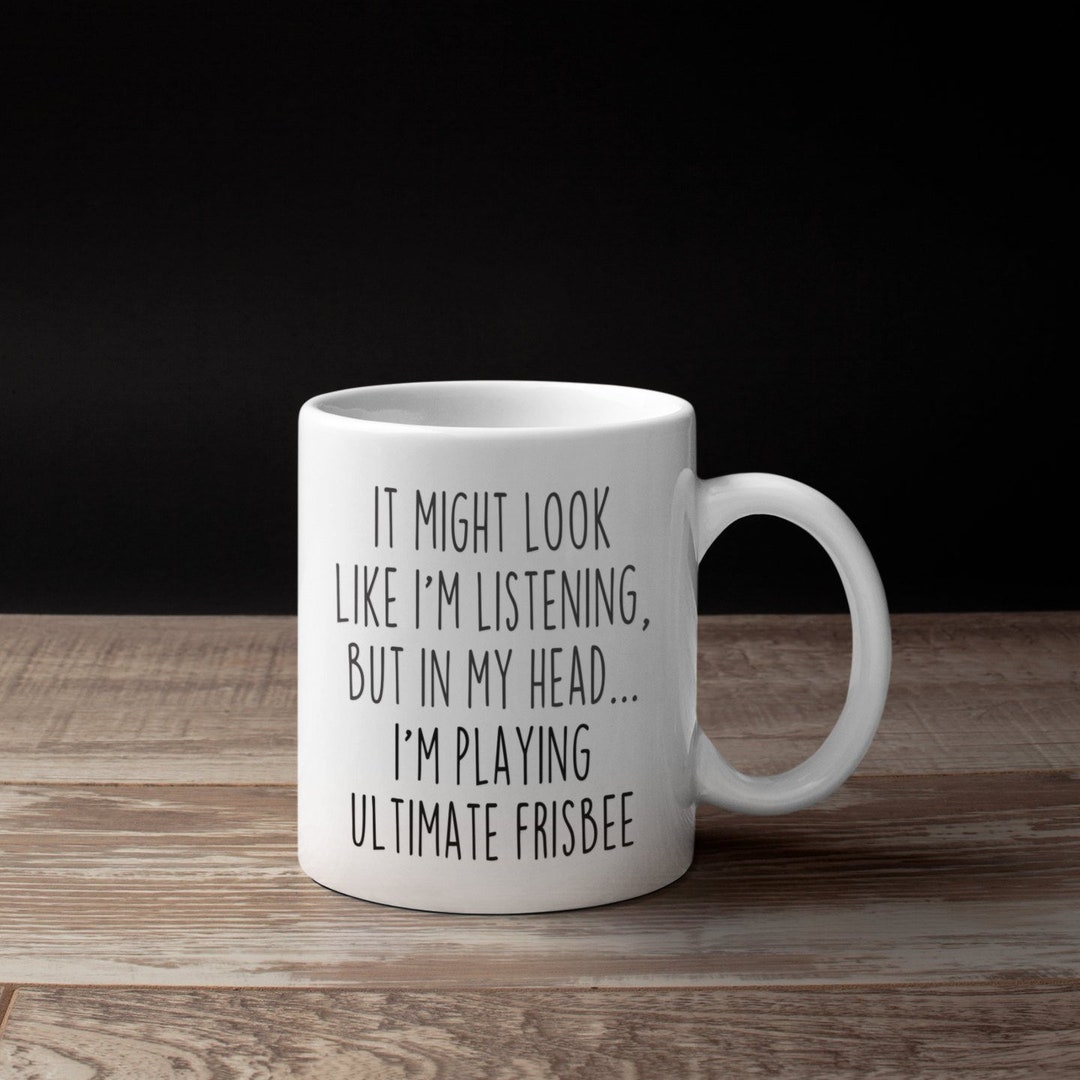 Ultimate Frisbee Gift, Ultimate Frisbee Mug, Funny Ultimate Frisbee Mug
