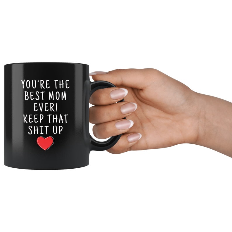 Best Mom Ever Gift, Worlds Best Mom, Mom Mug, Mom Gift, Gifts for Mom, Mother Coffee Mug, Mom Gift Idea, Mom Tea Cup, Mother's Day Gift image 3
