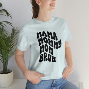 Mom Shirt, Funny Mom Gift, Mom Shirt Sayings, Best Mama Gift, Mom Life Shirt, Mothers Day Gift, Sarcastic Mom Shirt, Mother's Day T-Shirt