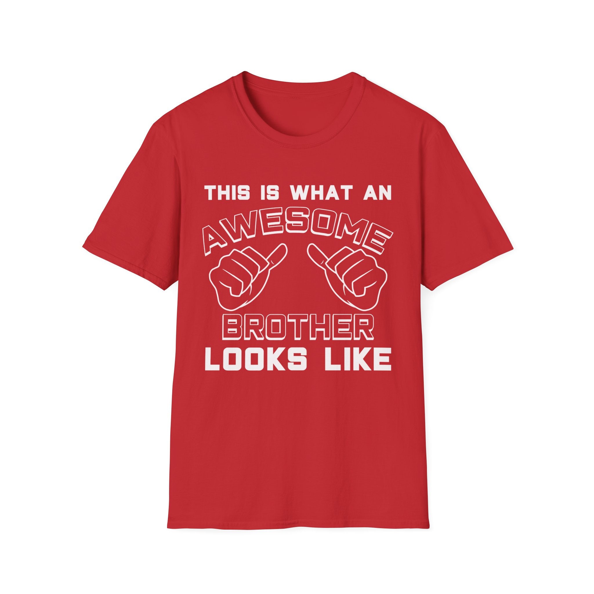 Brother Gifts Awesome Brother Looks Like T-shirt Brother Shirt