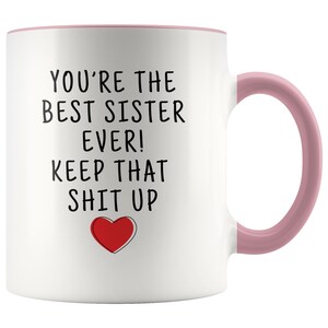 Sister gifts, funny sister gift, personalized sister mug, sister coffee mug, sister gift idea, sister birthday gift, best sister ever! mug Pink