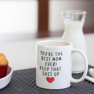Best Mom Ever Gift, Mothers Day Gift, Mom Mug, Mom Gift for Mom, Gift for Mothers Day, Gift from Daughter Gift to Mom, Funny Mom Gift image 5